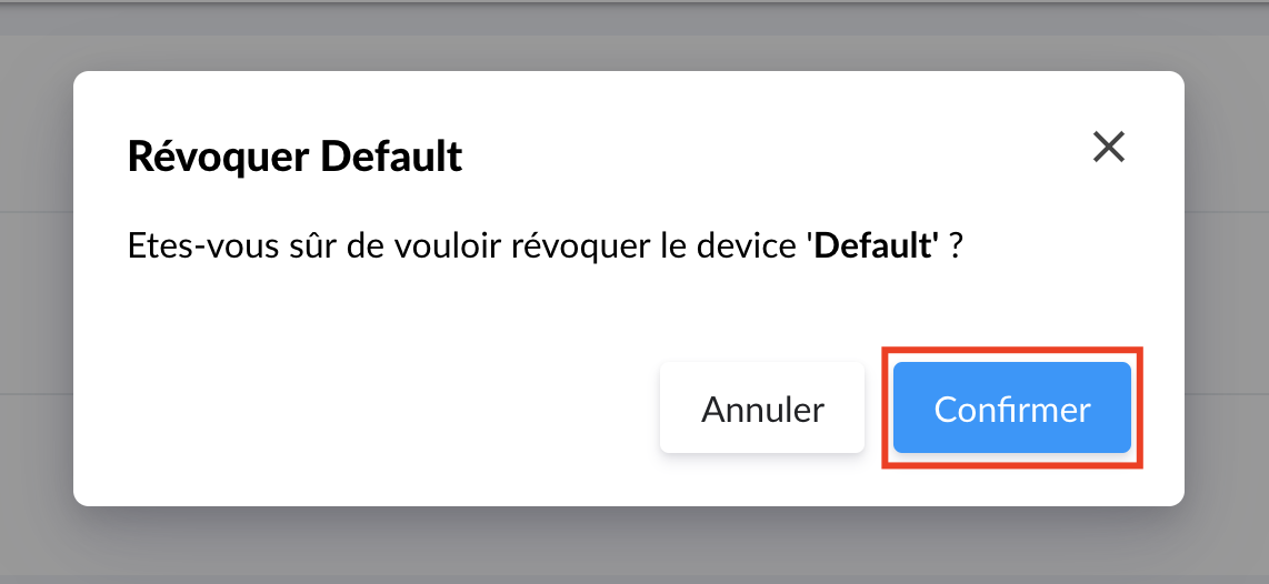 Confirmer la révocation d'un appareil